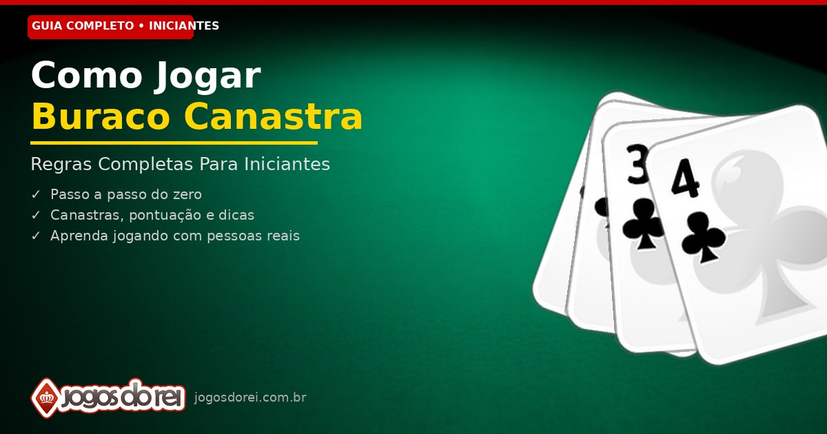 Como Jogar Buraco Canastra: Regras Completas Para Iniciantes - Blog ...